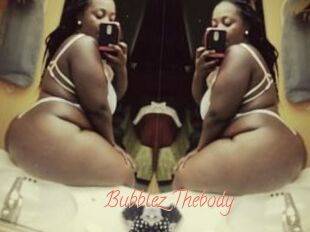 Bubblez_Thebody