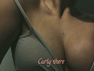 Curly_there