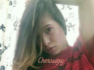 Chenoasexy