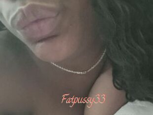 Fatpussy33