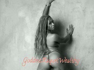 GoddessRaquelWealthy