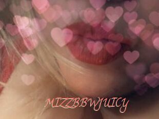 MIZZBBWJUICY